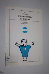 Finskij jazyk po-finski : slovar&#039; Suomea suomeksi 2