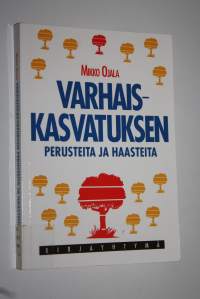 Varhaiskasvatuksen perusteita ja haasteita