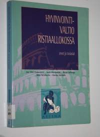 Hyvinvointivaltio ristiaallokossa : arvot ja tosiasiat