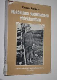 Näkökulma suomalaiseen yhteiskuntaan : Köyhäinhoitolehti-Huoltaja-Sosiaaliturva 1912-1987