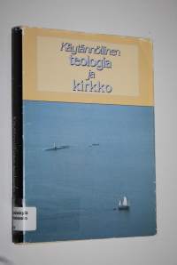 Käytännöllinen teologia ja kirkko : juhlakirja dosentti Pentti Lempiäisen täyttäessä 60 vuotta 18 syyskuuta 1992 = Festschrift fur Pentti Lempiäinen zum 60 Geburt...