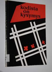 Kodista on kysymys : Turun arkkihiippakunnan joulutervehdys : 13 1962