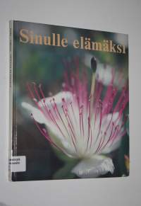 Sinulle elämäksi