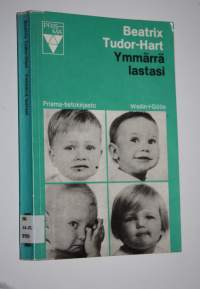 Ymmärrä lastasi