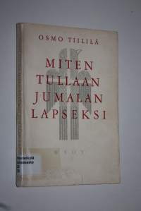 Miten tullaan Jumalan lapseksi