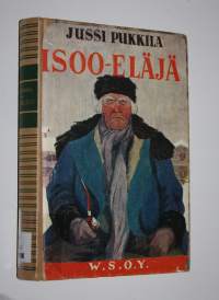Isoo-eläjä eli förmyntäri ja herastuomari Juha Erkinpoika Alakruunarin elämänkertomus