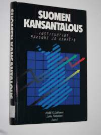 Suomen kansantalous : instituutiot, rakenne ja kehitys