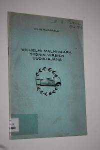 Wilhelmi Malmivaara Siionin virsien uudistajana