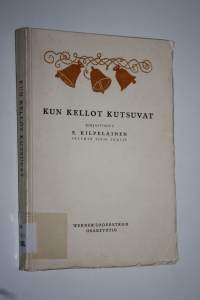 Kun kellot kutsuvat