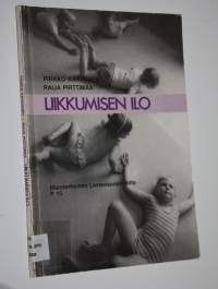 Liikkumisen ilo : liikuntakasvatusta alle kouluikäisille lapsille