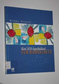 Koti SOS-lapsikylässä - uusi mahdollisuus