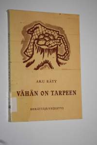 Vähän on tarpeen