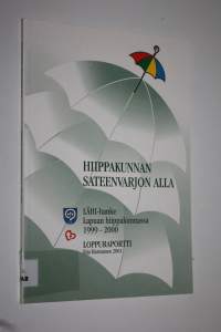 Hiippakunnan sateenvarjon alla : LÄHI-hanke Lapuan hiippakunnassa 1999-2000 : loppuraportti