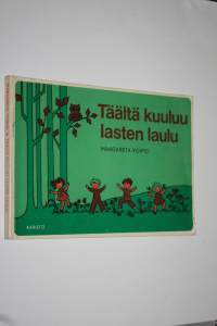 Täältä kuuluu lasten laulu