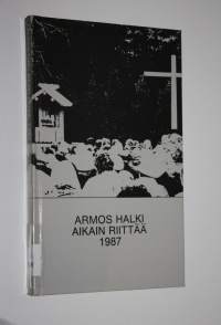 Armos halki aikain riittää 1987