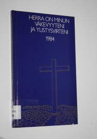 Herra on minun väkevyyteni ja ylistysvirteni 1984