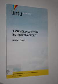 Crash violence within the road transport : summary report