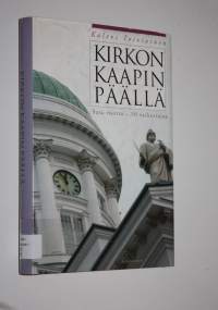 Kirkon kaapin päällä : sata vuotta - 50 vaikuttajaa