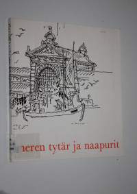 Meren tytär ja naapurit : Tuokiokuvia Helsingin kaupunkiseudulta
