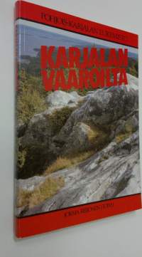 Karjalan vaaroilta : pohjoiskarjalainen lukemisto