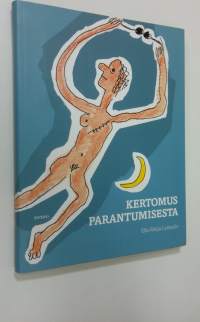 Kertomus parantumisesta (ERINOMAINEN)