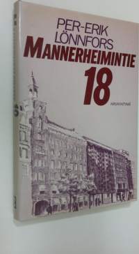 Mannerheimintie 18 : tragikoominen farssi seitsemänätoista kuvaelmana