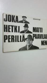 Joka hetki perillä : Runoja