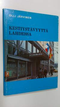 Kestiystävyyttä Lahdessa : Lahden seurahuoneen ja Lahden teollisuusseuran historia