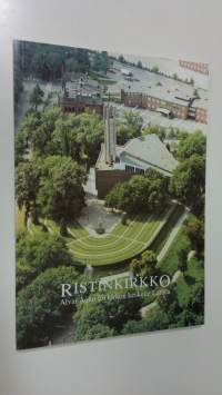 Ristinkirkko : Alvar Aalto loi kirkon keskelle Lahtea