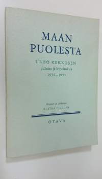 Maan puolesta : Urho Kekkosen puheita ja kirjoituksia 1938-1955