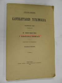 Kantelettaren tutkimuksia. IV Viron orjan virsi, V Kahdenlaisella runomitalla