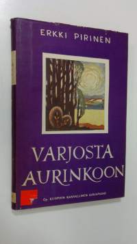 Varjosta aurinkoon