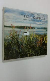 Etelä-Karjala = Södra Karelen = Southern Karelia = Sudkarelien