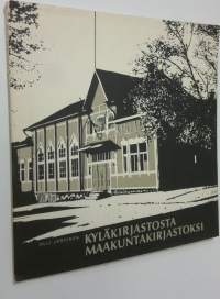 Kyläkirjastosta maakuntakirjastoksi : Lahden kirjasto 1876-1976