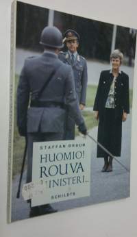 Huomio! Rouva ministeri