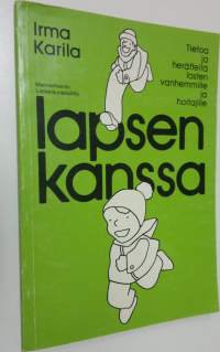 Lapsen kanssa : tietoa ja herätteitä lasten vanhemmille ja hoitajille