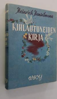 Kihlautuneiden kirja : kehoitusta harkintaan