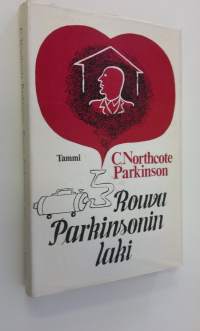 Rouva Parkinsonin laki eli Mitä kaikkea tapahtuu kodin seinien sisäpuolella