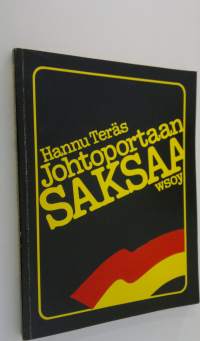 Johtoportaan saksaa : liikekieltä johtajille ja sihteereille
