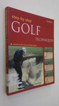 Step-by-step gollf techniques