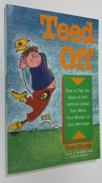 Teed Off!