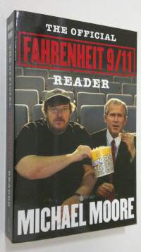 The Official Fahrenheit 9/11 Reader (ERINOMAINEN)