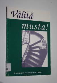 Välitä musta : diakonian vuosikirja 1998