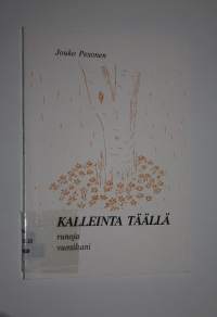 Kalleinta täällä (signeerattu)