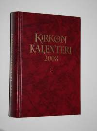 Kirkon kalenteri 2008 : kirkon vuosikirja