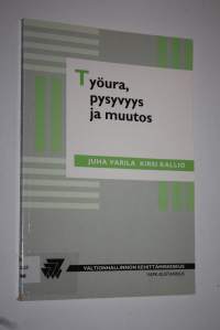 Työura, pysyvyys ja muutos : henkilöstön kehittämisen teoriaa kohden : silmäys pysyvyyden ja muutoksen prosesseihin