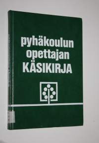 Pyhäkoulunopettajan käsikirja