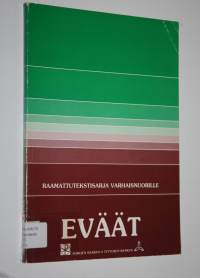 Eväät : raamattutekstisarja varhaisnuorille