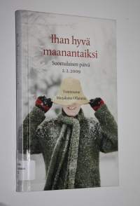 Ihan hyvä maanantaiksi : suomalaisen päivä 2.2.2009