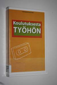 Koulutuksesta työhön